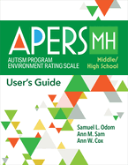 Autism Program Environment Rating Scale - Middle/High School (Apers-Mh): User's Guide