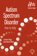 Autism Spectrum Disorder: How to Help