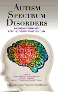 Autism Spectrum Disorders: Inclusive Community for the Twenty-First Century (Hc)