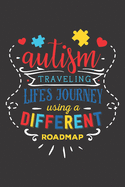 Autism traveling life?s journey: Journal, Notebook, Planner, Diary to Organize Your Life - Wide Ruled Line Paper - 6x9 in - Nice colorful quote about autism, the perfect gift for birthdays, celebrations - Focus on Autism Journal