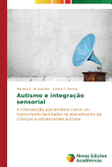 Autismo E Integra??o Sensorial