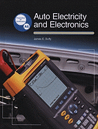 Auto Electricity and Electronics: Principles, Diagnosis, Testing, and Service of All Major Electrical, Electronic, and Computer Control Systems