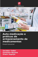 Auto-medica??o e prticas de armazenamento de medicamentos