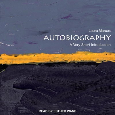 Autobiography: A Very Short Introduction - Wane, Esther (Read by), and Marcus, Laura