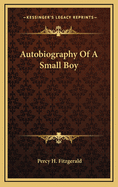 Autobiography of a Small Boy