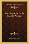 Autobiography of an Elderly Woman