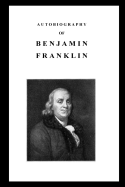 Autobiography of Benjamin Franklin