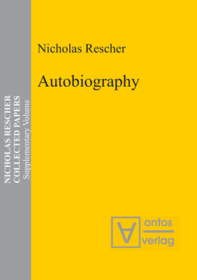 Autobiography - Rescher, Nicholas (Editor)