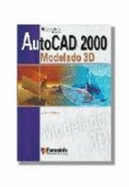 AutoCAD 2000 Modelado 3D - Paraninfo (Creator)