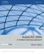 AutoCAD 2004: A Problem-Solving Approach