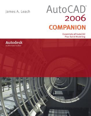 AutoCAD 2006 Companion - Leach, James A, and Leach James