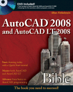 AutoCAD 2008 and AutoCAD LT 2008 Bible - Finkelstein, Ellen