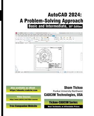 AutoCAD 2024: A Problem - Solving Approach, Basic and Intermediate, 30th Edition - Cadcim Technologies, Prof Sham Tickoo