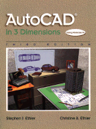 AutoCAD in 3 Dimensions - Ethier, Stephen J, and Ethier, Christine A