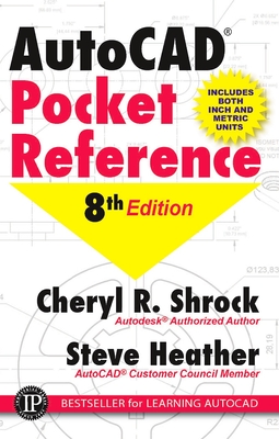 Autocad(r) Pocket Reference - Shrock, Cheryl