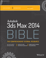 Autodesk 3ds Max 2014 Bible