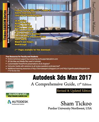 Autodesk 3ds Max 2017: A Comprehensive Guide - Purdue Univ, Sham Tickoo, Prof.