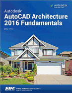 Autodesk Autocad Architecture 2016 Fundamentals