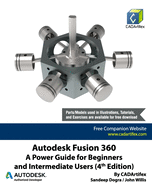 Autodesk Fusion 360: A Power Guide for Beginners and Intermediate Users (4th Edition)