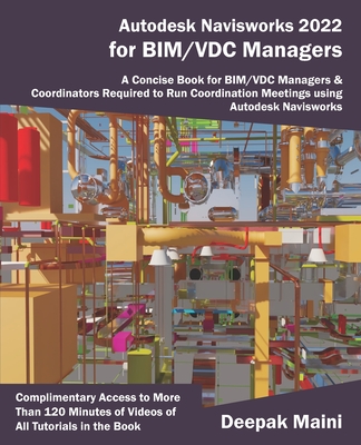 Autodesk Navisworks 2022 for BIM/VDC Managers - Maini, Deepak
