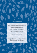 Autoethnography and Feminist Theory at the Water's Edge: Unsettled Islands