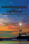 Autoethnography as a Lighthouse: Illuminating Race, Research, and the Politics of Schooling