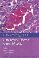 Autoimmunity, Part D: Autoimmune Disease, Annus Mirabilis, Volume 1108