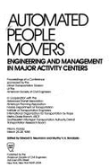 Automated People Movers: Engineering & Management in Major Activity Centers