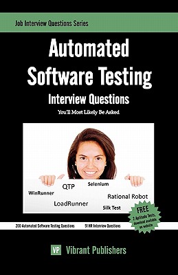 Automated Software Testing Interview Questions You'll Most Likely Be Asked - Publishers, Vibrant