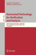 Automated Technology for Verification and Analysis: 10th International Symposium, ATVA 2012, Thiruvananthapuram, India, October 3-6, 2012, Proceedings