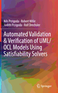 Automated Validation & Verification of Uml/Ocl Models Using Satisfiability Solvers