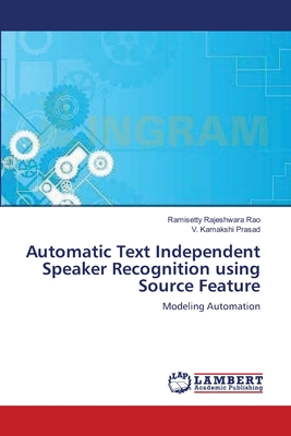 Automatic Text Independent Speaker Recognition using Source Feature - Rajeshwara Rao, Ramisetty, and Prasad, V Kamakshi