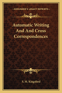 Automatic Writing and and Cross Correspondences