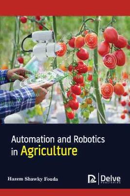 Automation and Robotics in Agriculture - Fouda, Hazem Shawky