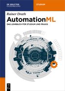 Automationml: Das Lehrbuch Fr Studium Und PRAXIS