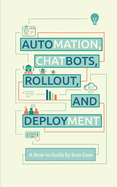 Automations Chatbots Rollout and Deployment guide