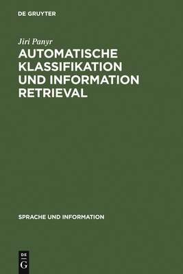 Automatische Klassifikation Und Information Retrieval - Panyr, Jiri