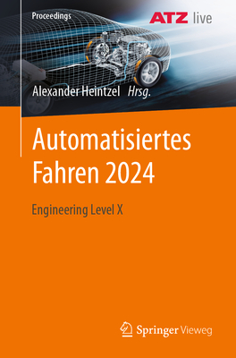 Automatisiertes Fahren 2024: Engineering Level X - Heintzel, Alexander (Editor)