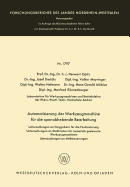 Automatisierung Der Werkzeugmaschine F?r Die Spanabhebende Bearbeitung: Untersuchungen an Weggebern F?r Die Positionierung Untersuchungen an Stelltrieben F?r Numerisch Gesteuerte Werkzeugmaschinen Untersuchungen an Me?steuerungen