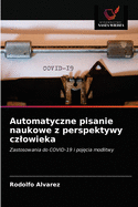 Automatyczne pisanie naukowe z perspektywy czlowieka