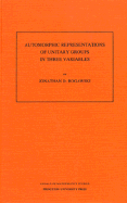 Automorphic Representation of Unitary Groups in Three Variables