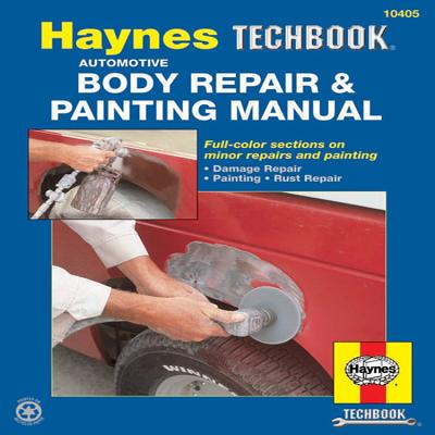 Automotive Body Repair & Painting Haynes Techbook (USA) - Haynes Publishing