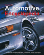 Automotive Encyclopedia: Fundamental Principles, Operation, Construction, Service, and Repair - Toboldt, William K, and Johnson, Larry, and Gauthier, W Scott