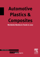 Automotive Plastics and Composites: Worldwide Markets and Trends to 2007