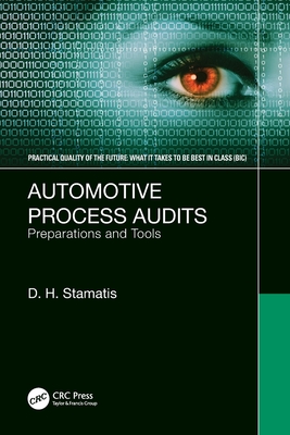 Automotive Process Audits: Preparations and Tools - Stamatis, D H