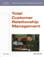 Automotive Service Management: Total Customer Relationship Management