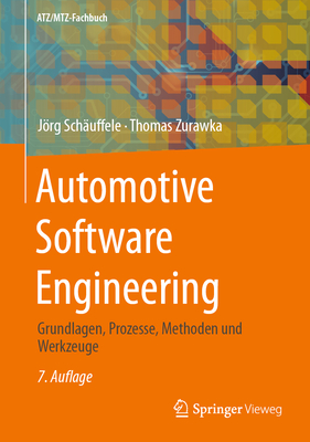 Automotive Software Engineering: Grundlagen, Prozesse, Methoden Und Werkzeuge - Schuffele, Jrg, and Zurawka, Thomas