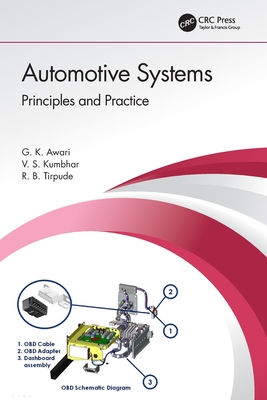 Automotive Systems: Principles and Practice - Awari, G K, and Kumbhar, V S, and Tirpude, R B