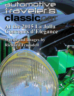 Automotive Traveler's Classic Car At the 2015 La Jolla Concours d'Elegance