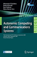 Autonomic Computing and Communications Systems: Third International ICST Conference, Autonomics 2009 Limassol, Cyprus, September 9-11, 2009 Revised Selected Papers